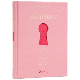 Pleasure: The Keys to Female Sensual Delights